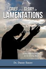 Grief and Glory in Lamentations