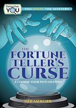 The Fortune Teller's Curse : A Choose Your Path Mystery 