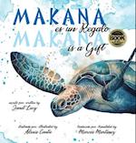 MAKANA es un Regalo / MAKANA is a Gift