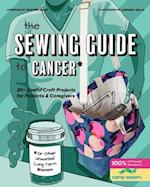 The Sewing Guide to Cancer (and Other Pesky Long Term Illnesses)