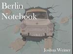 Berlin Notebook