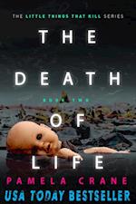 The Death of Life : A twisty private investigator thriller