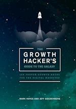 The Growth Hacker's Guide to the Galaxy
