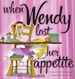 When Wendy Lost Her Appetite 