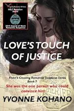 Love's Touch of Justice: Flynn's Crossing Romantic Suspense Series Book 7 