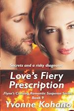 Love's Fiery Prescription: Flynn's Crossing Romantic Suspense Series Book 9 
