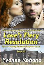 Love's Fiery Resolution: Flynn's Crossing Romantic Suspense Series Book 10 