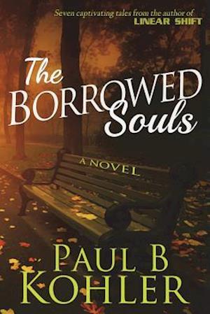 The Borrowed Souls, a Novel