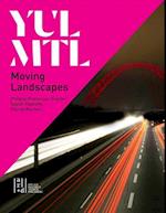 YUL/MTL: Moving Landscapes