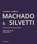 The Work of Machado & Silvetti