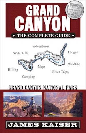 Grand Canyon: The Complete Guide