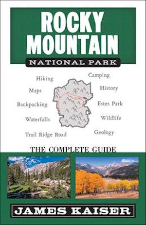 Rocky Mountain National Park: The Complete Guide