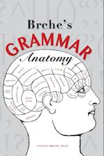 Brehe's Grammar Anatomy