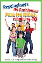 Problem Solving Skills for Children, Ages 5-10 (Spanish Edition)
