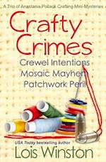 Crafty Crimes: a trio of Anastasia Pollack Crafting Mini-Mysteries 