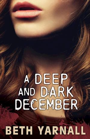 A Deep and Dark December