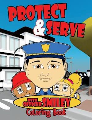 Serve & Protect with Officer Smiley