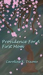 Providence for a First Mom