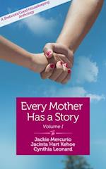 Every Mother Has a Story