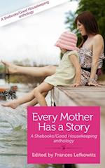 Every Mother Has a Story Volume Two