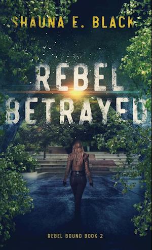 Rebel Betrayed