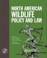 North American Wildlife Policy and Law