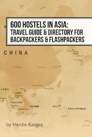 600 Hostels in Asia