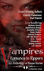 Vampires Romance to Rippers an Anthology of Risque Stories