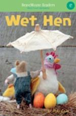 Wet Hen : A Short Vowel Adventure
