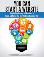 You Can Start a Website