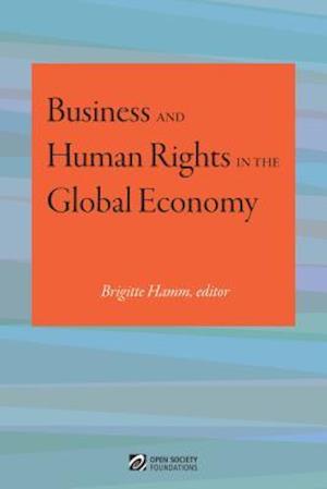 Business and Human Rights in the Global Economy