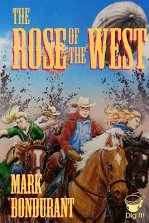 The Rose of the West