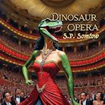 Dinosaur Opera