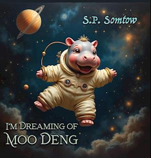 I Dream of Moo Deng