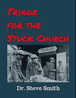 Triage for the Stuck Church