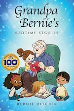 Grandpa Bernie's Bedtime Stories: 100th Birthday Special Edition 