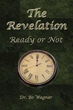 The Revelation: Ready or Not 