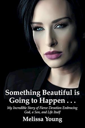 Something Beautiful is Going to Happen . . .
