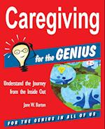 Caregiving for the Genius