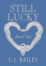 Still Lucky: Book Two 