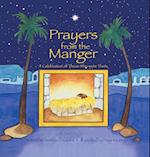 Prayers from the Manger: A Celebration of Those Who Were There 