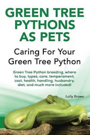 Green Tree Pythons as Pets