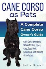 Cane Corso as Pets