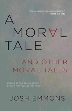 A Moral Tale and Other Moral Tales