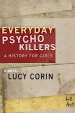 Everyday Psychokillers: A History for Girls