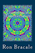 Cosmological Transformation