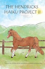 The Hendricks Haiku Project II