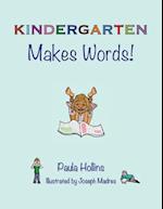 Kindergarten Makes Words!