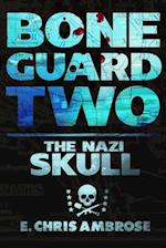 Nazi Skull: A Bone Guard Adventure