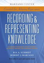 Recording & Representing Knowledge: Classroom Techniques to Help Students Accurately Organize and Summarize Content